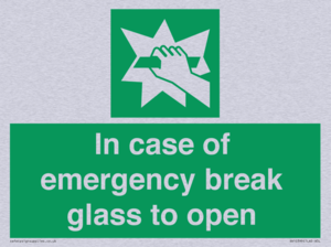 In case of emergency break glass to open
